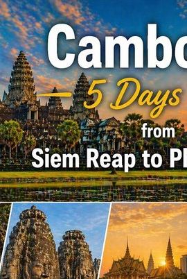 5D4N • Cambodia 5 Days Tour from Siem Reap to Phnom Penh