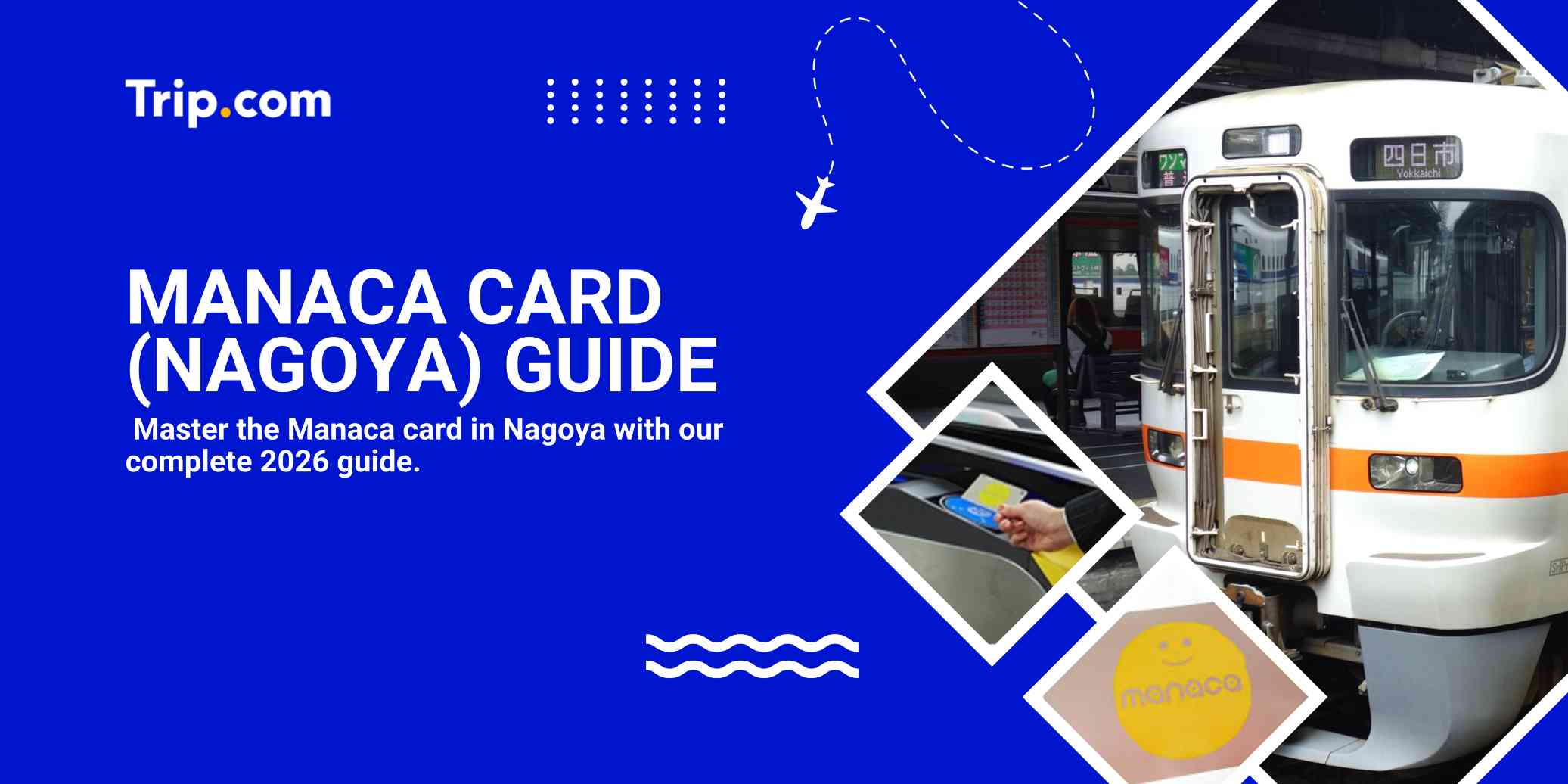 Manaca Card (Nagoya): Complete Traveler’s Guide to the IC Card & eWallet | Trip.com