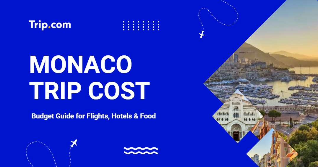 Trip to Monaco Cost