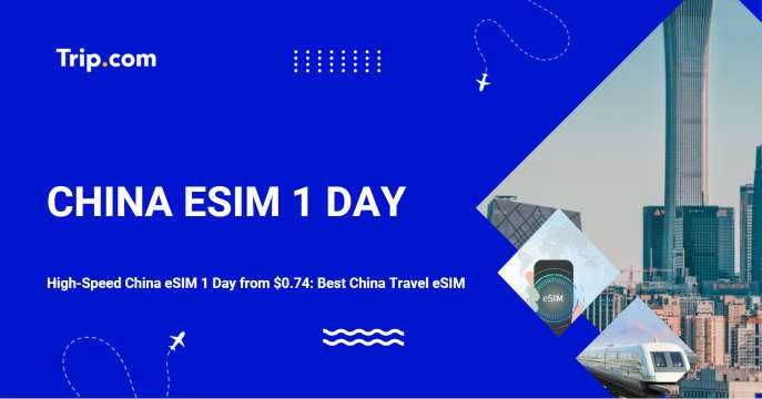 High-Speed China eSIM 1 Day from $0.74: Best China Travel eSIM | Trip.com