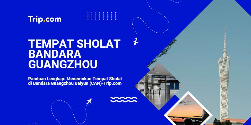 Tempat Sholat di Bandara Guangzhou Baiyun-Trip.com