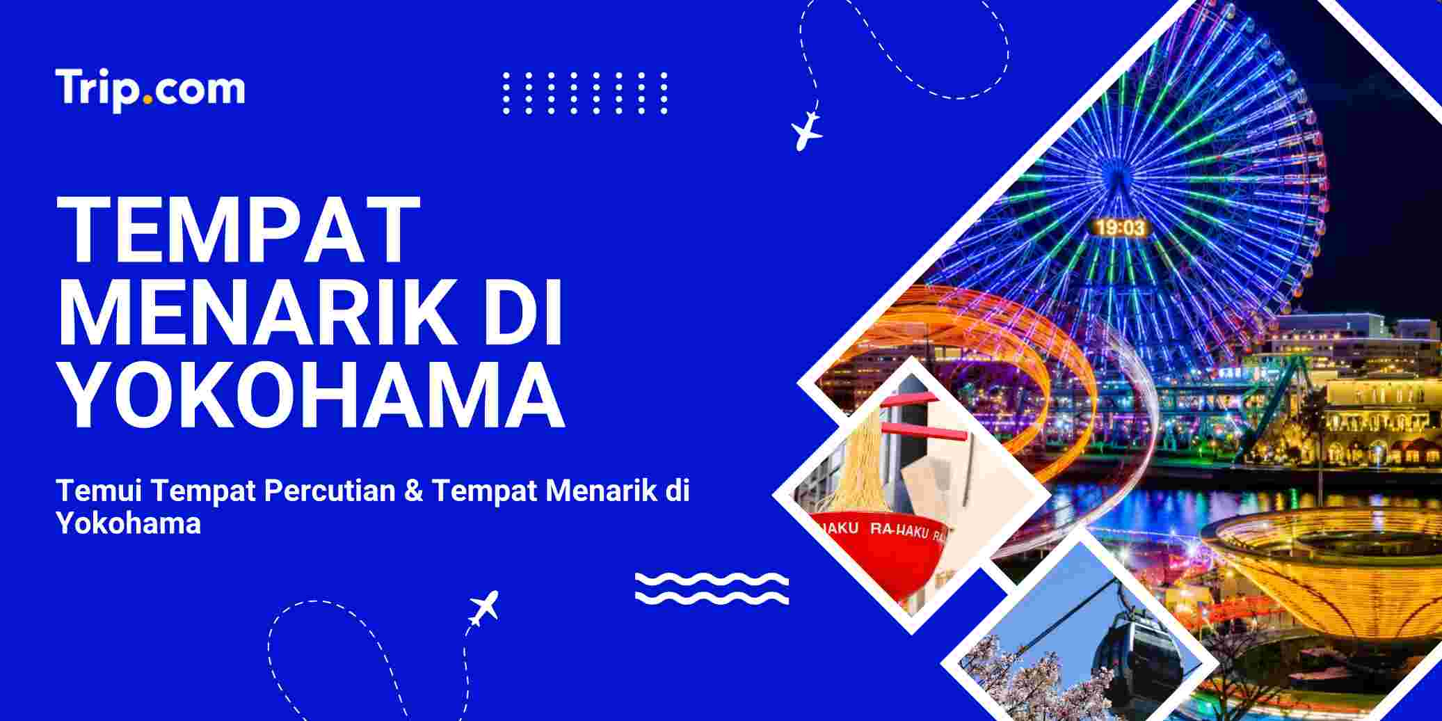 Tempat Menarik di Yokohama