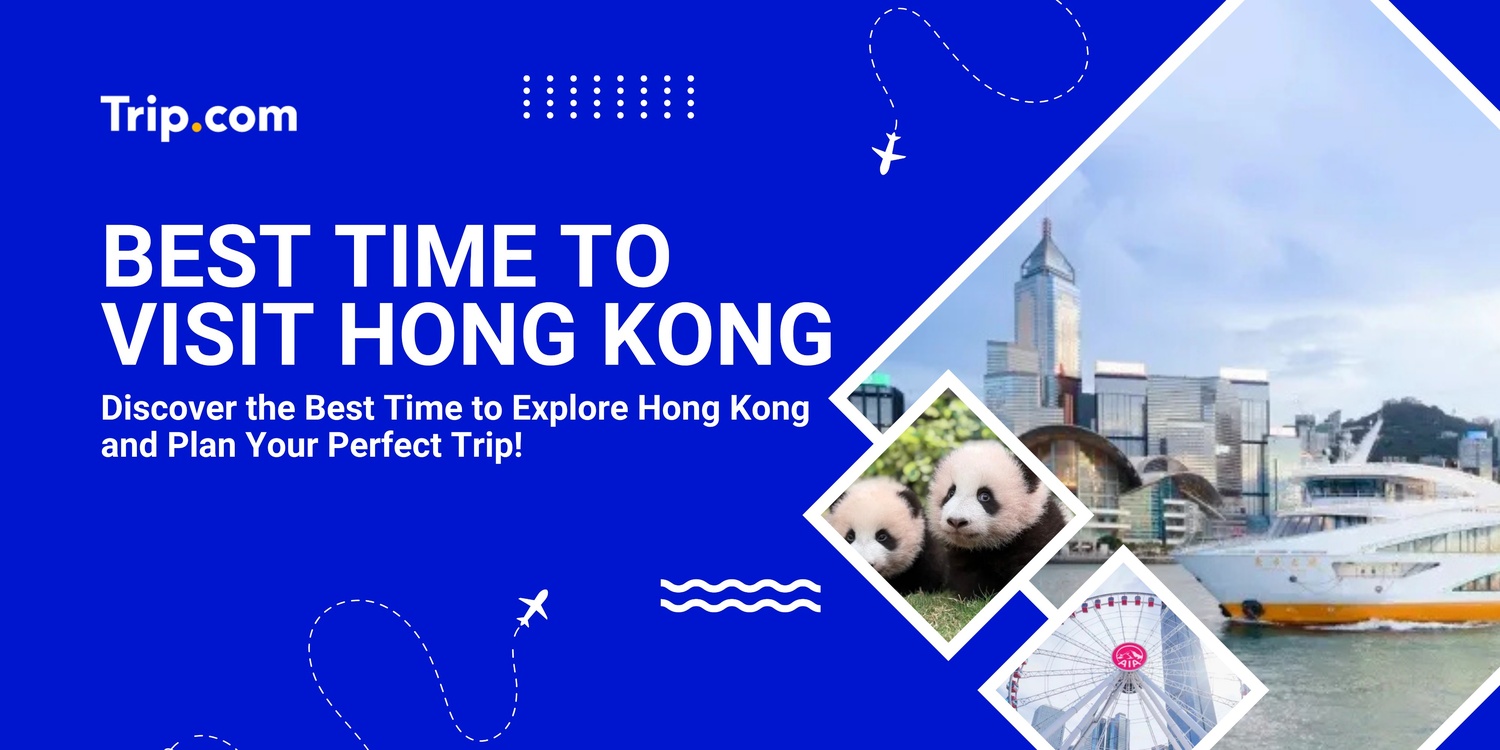 Best Time to Visit Hong Kong