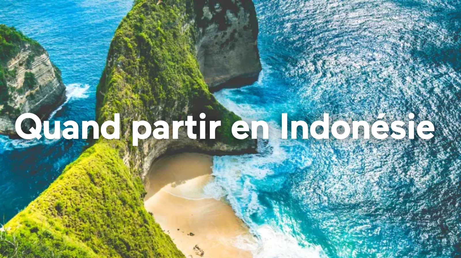 Quand partir en Indonésie