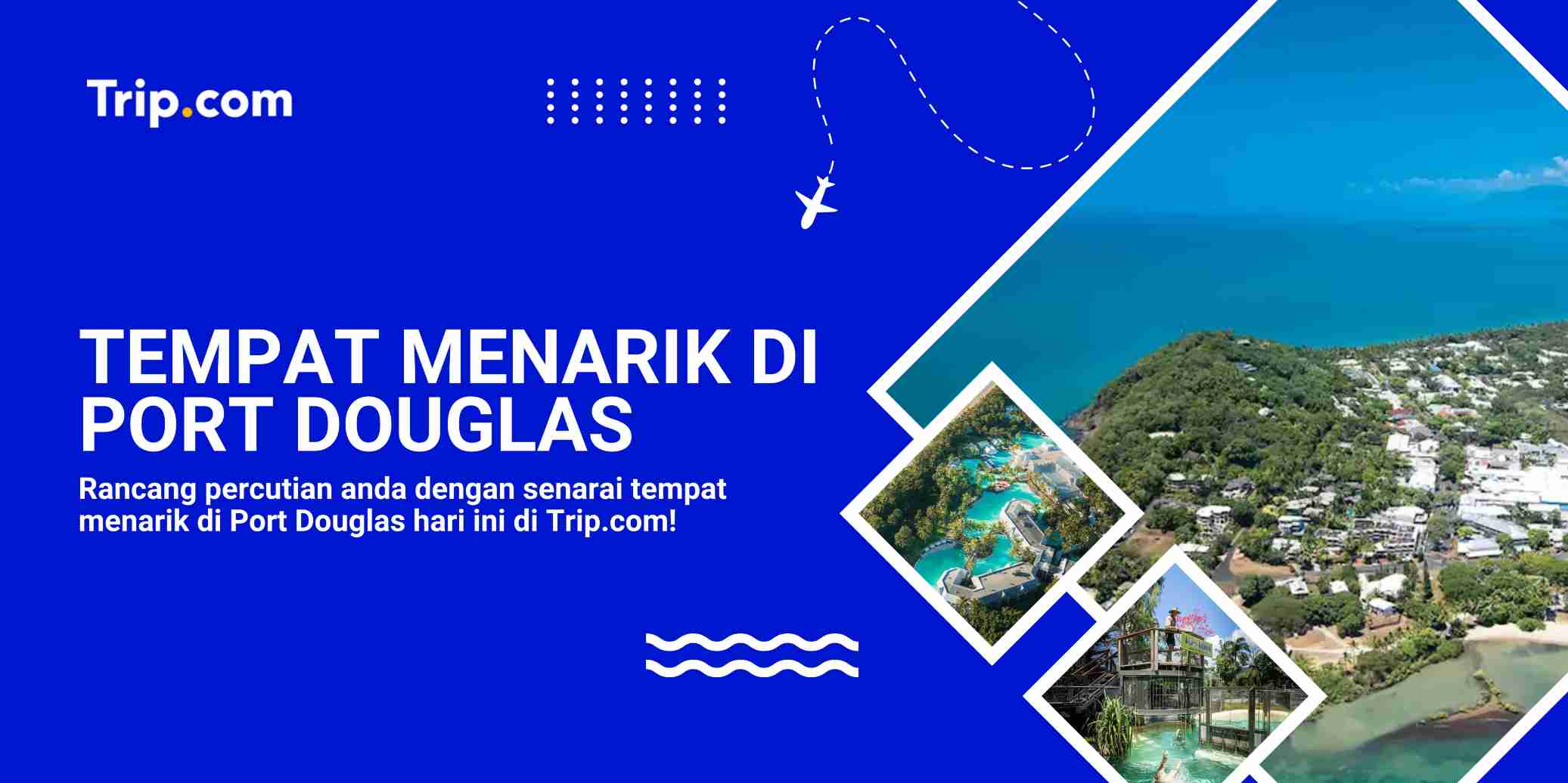 Panduan Lengkap: Tempat Menarik di Port Douglas Untuk Percutian Tropika Anda