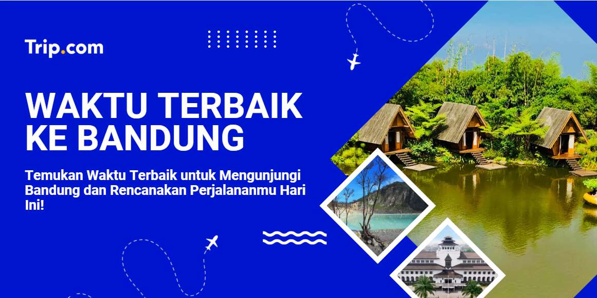 waktu terbaik ke bandung