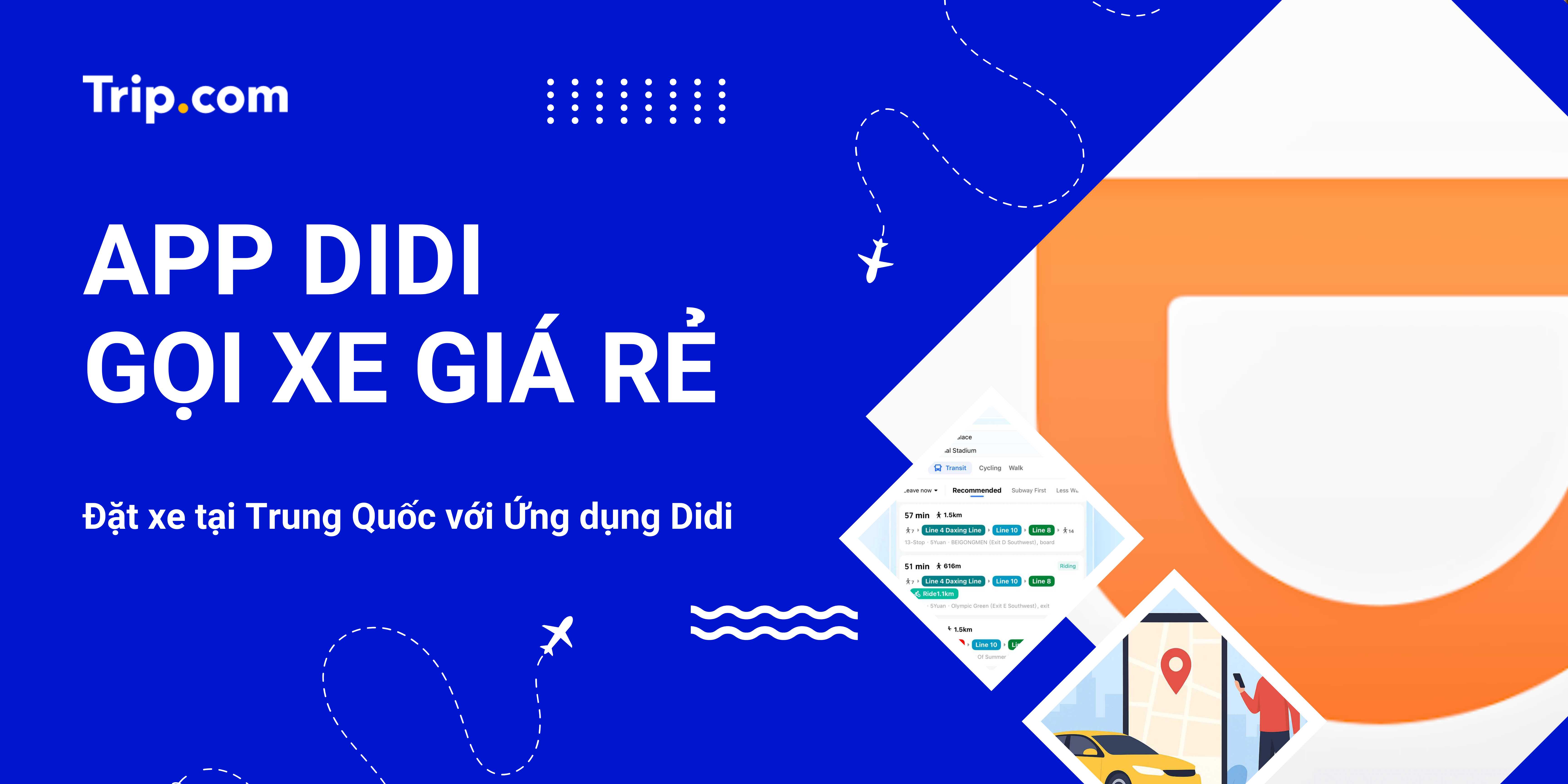 App DiDi Gọi Xe Giá Rẻ - Hướng Dẫn Đặt Xe Tại Trung Quốc Cho Người Việt