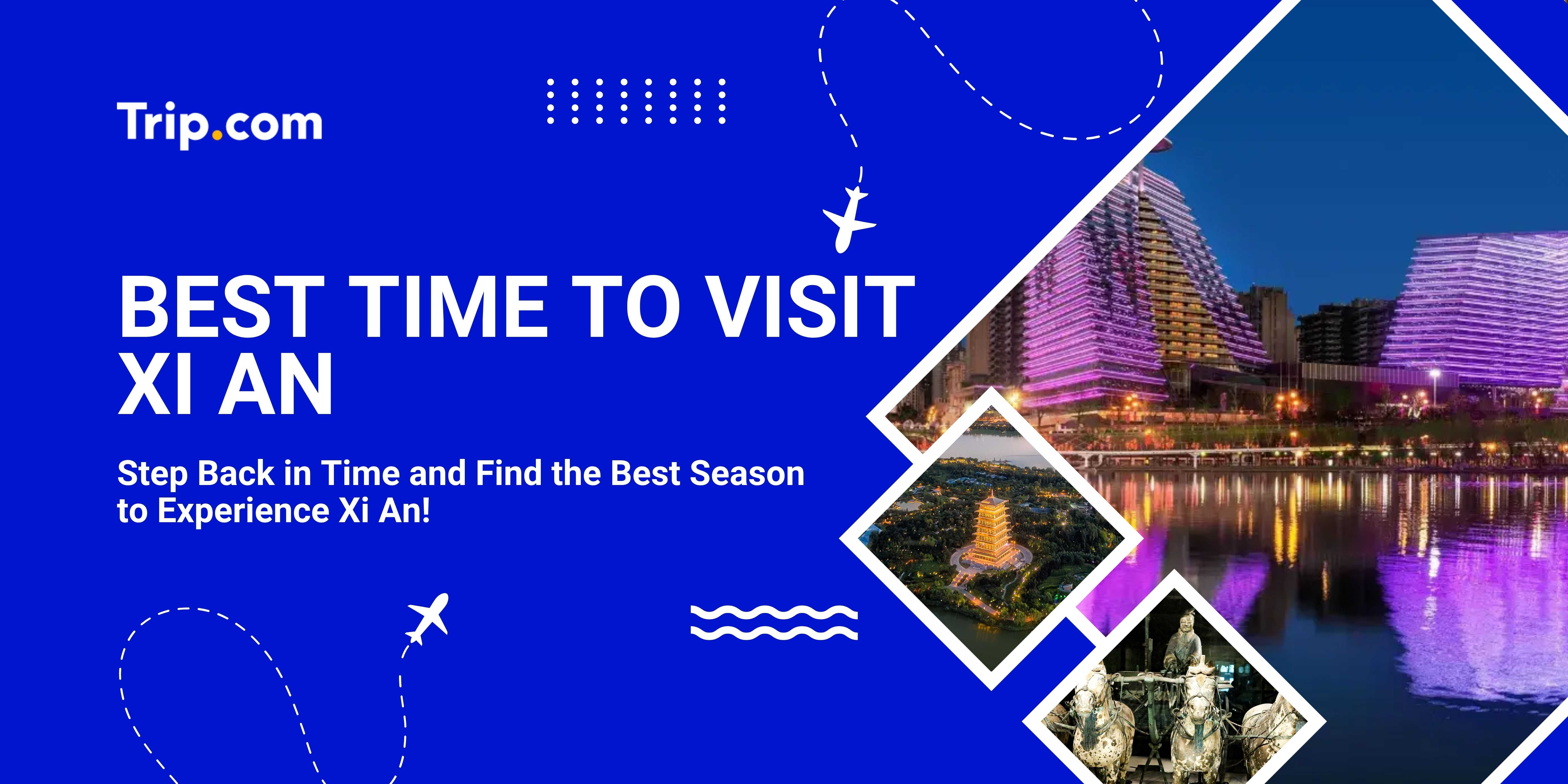 Best Time to Visit Xi'an
