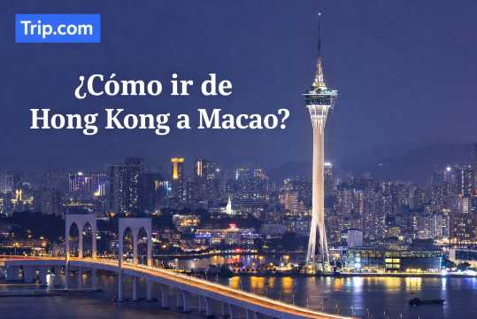 Cómo ir a Macao desde Hong Kong en 2026