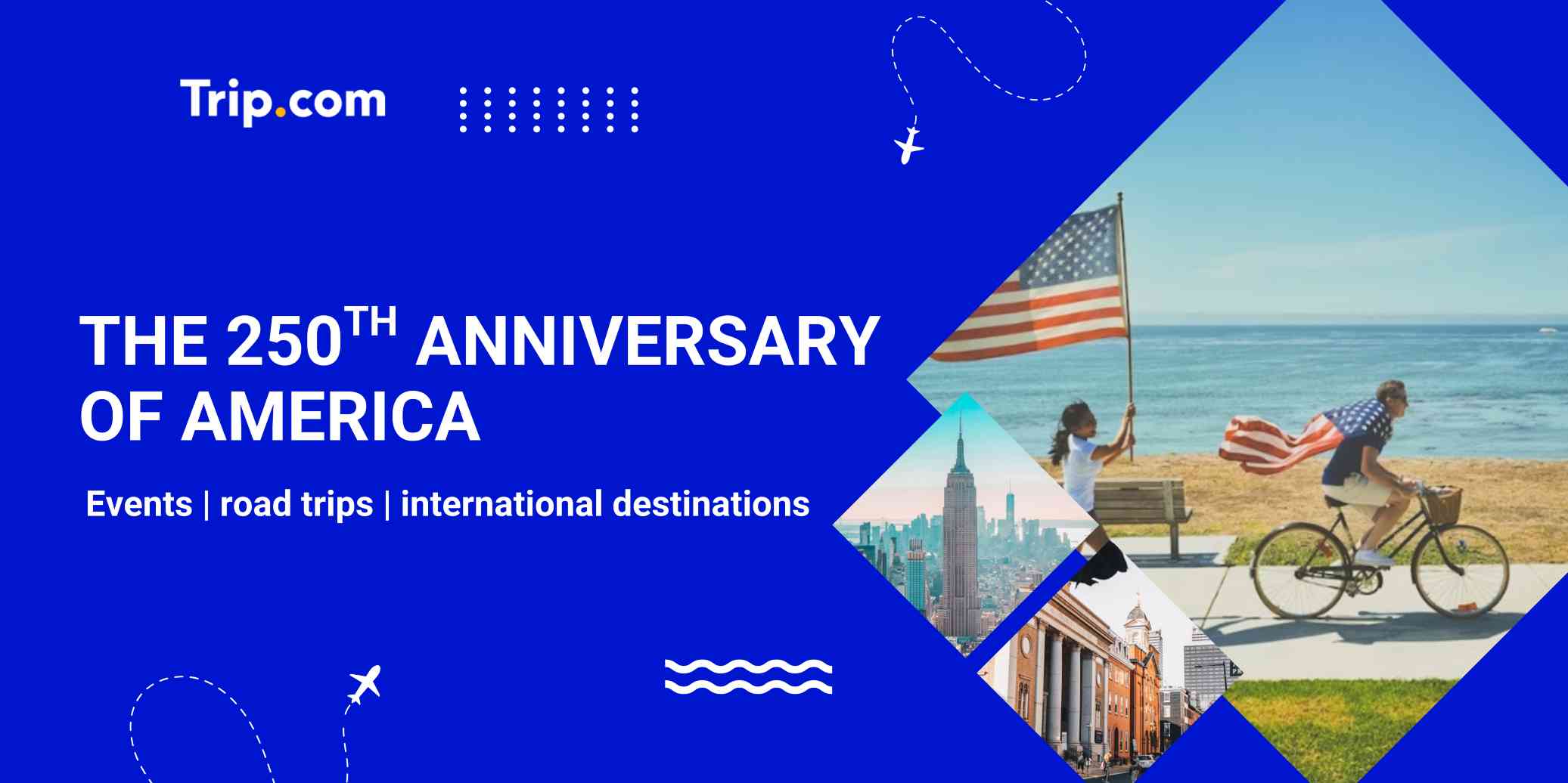 When Is the 250th Anniversary of America? Top Events | Trip.com