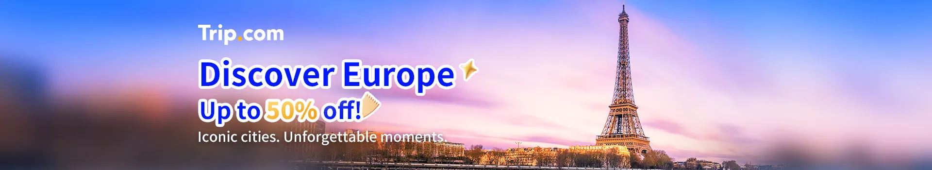 Discover Europe for 50% OFF on Trip.com
