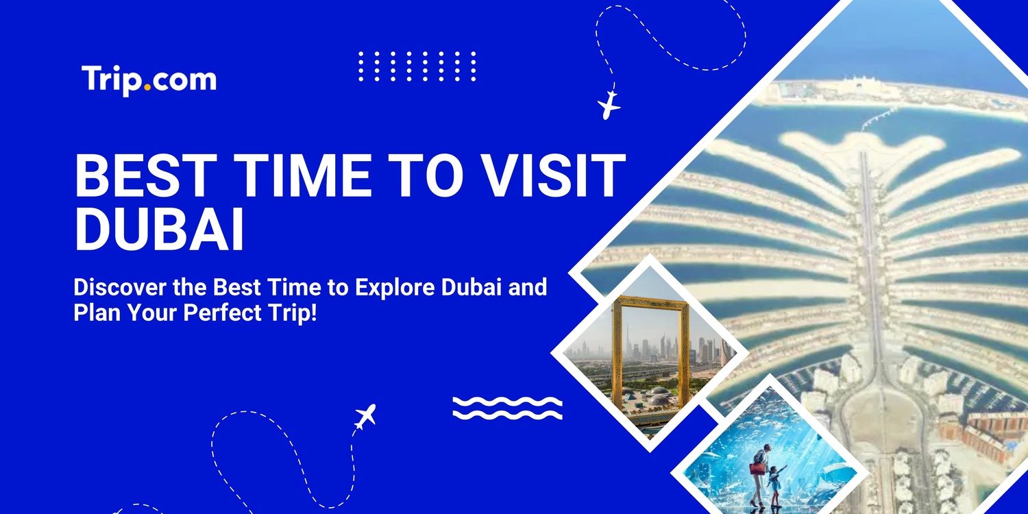 best time to visit dubai
