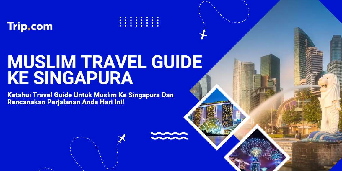 Muslim Travel ke singapura