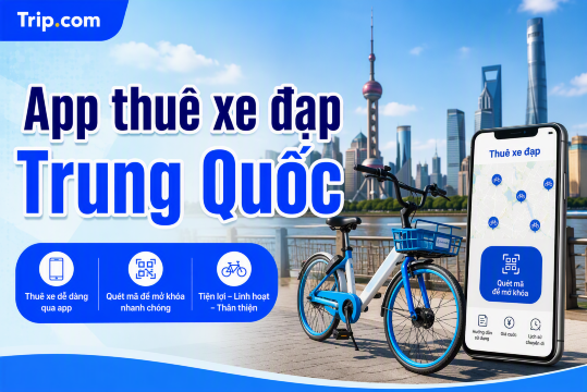 Top App thuê xe đạp Trung Quốc 2026: Hướng dẫn sử dụng & Mẹo hay cho du khách | Trip.com