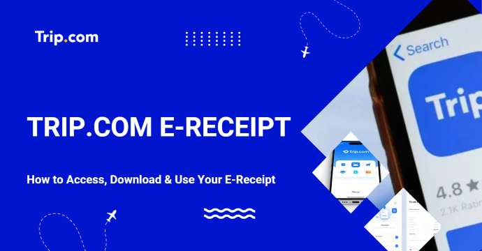 How to Get Trip.com E-Receipt | Trip.com