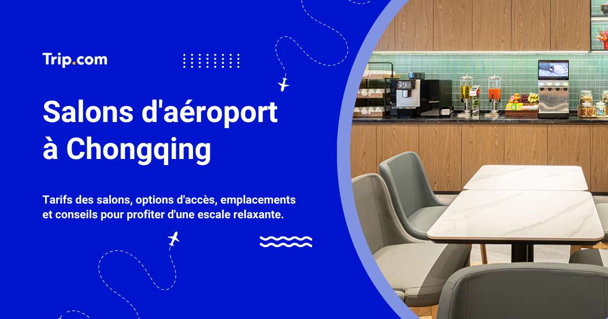 Salons à l'aéroport de Chongqing