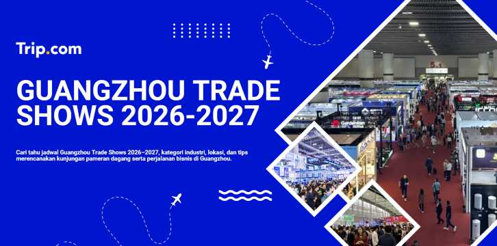 Guangzhou Trade Shows 2026–2027