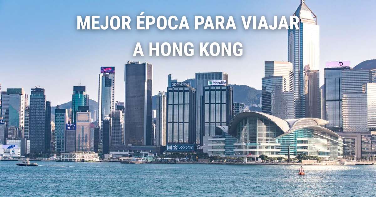 La mejor época para viajar a Hong Kong