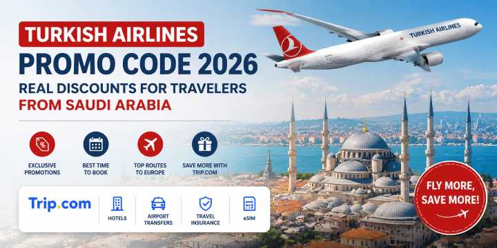 Turkish Airlines Promo Code 2026 : Save Up to SAR 50 on Flights | Trip.com
