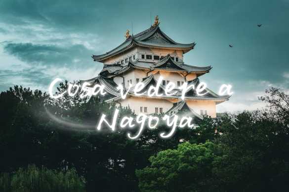 Cosa vedere a Nagoya