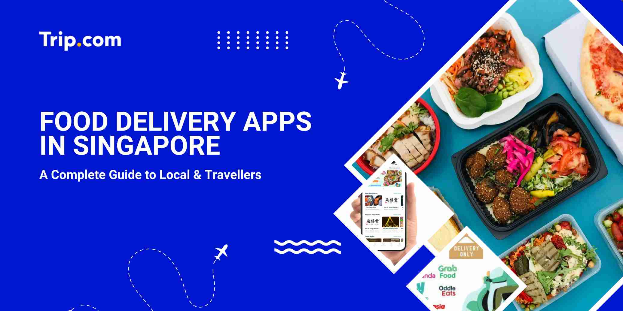 Food Delivery Apps Singapore : Best Apps, Deals & Fast Delivery Services | Trip.com