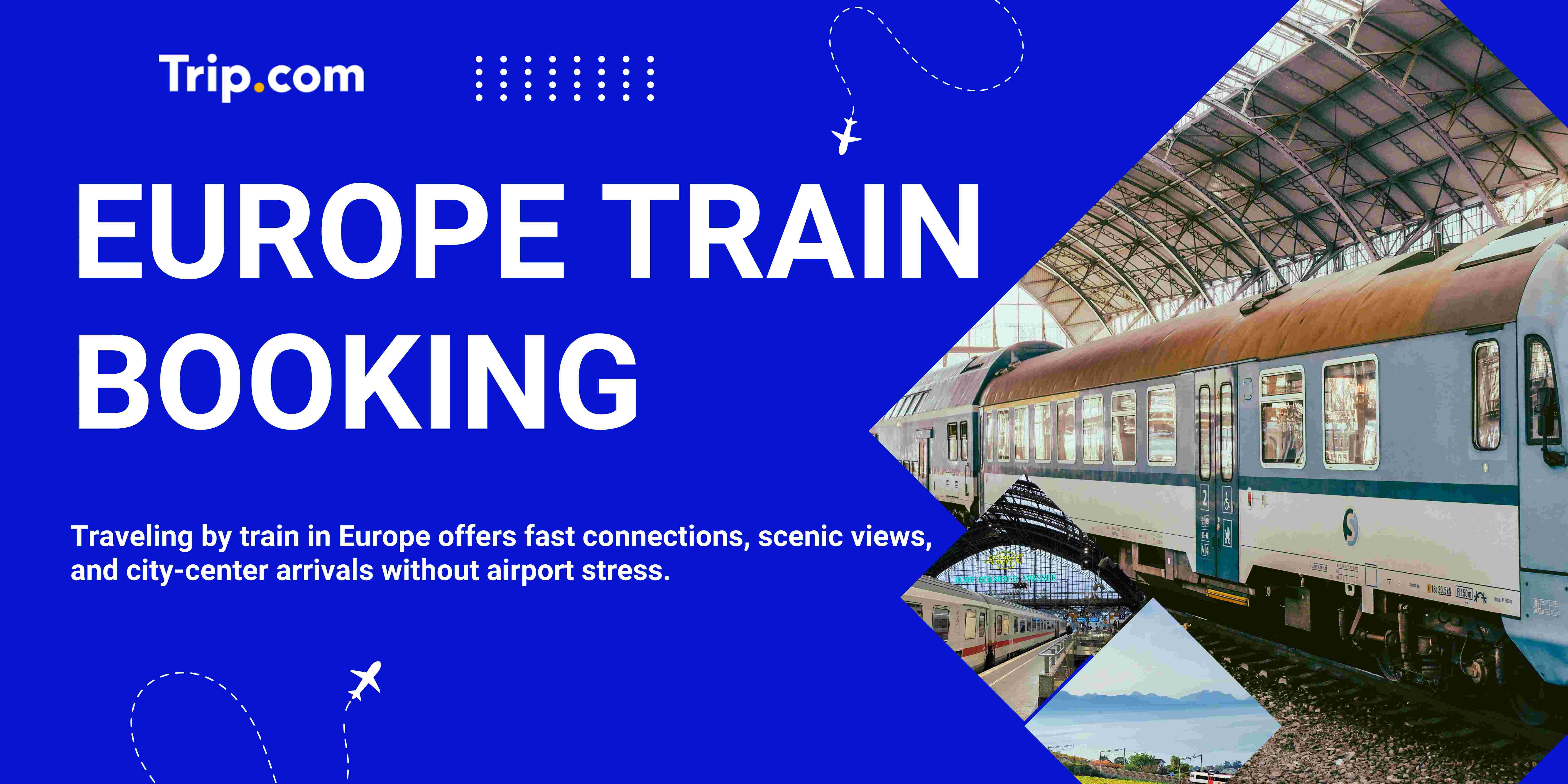 Europe Train Booking: How to Book Cheap & Fast Train Tickets