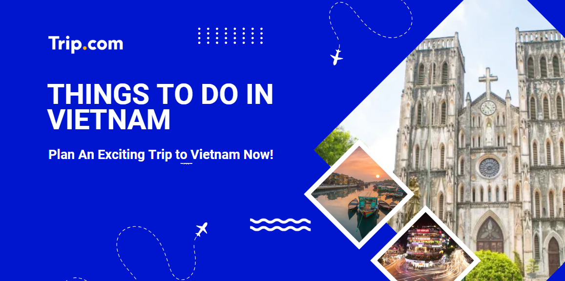 Things To Do In Vietnam