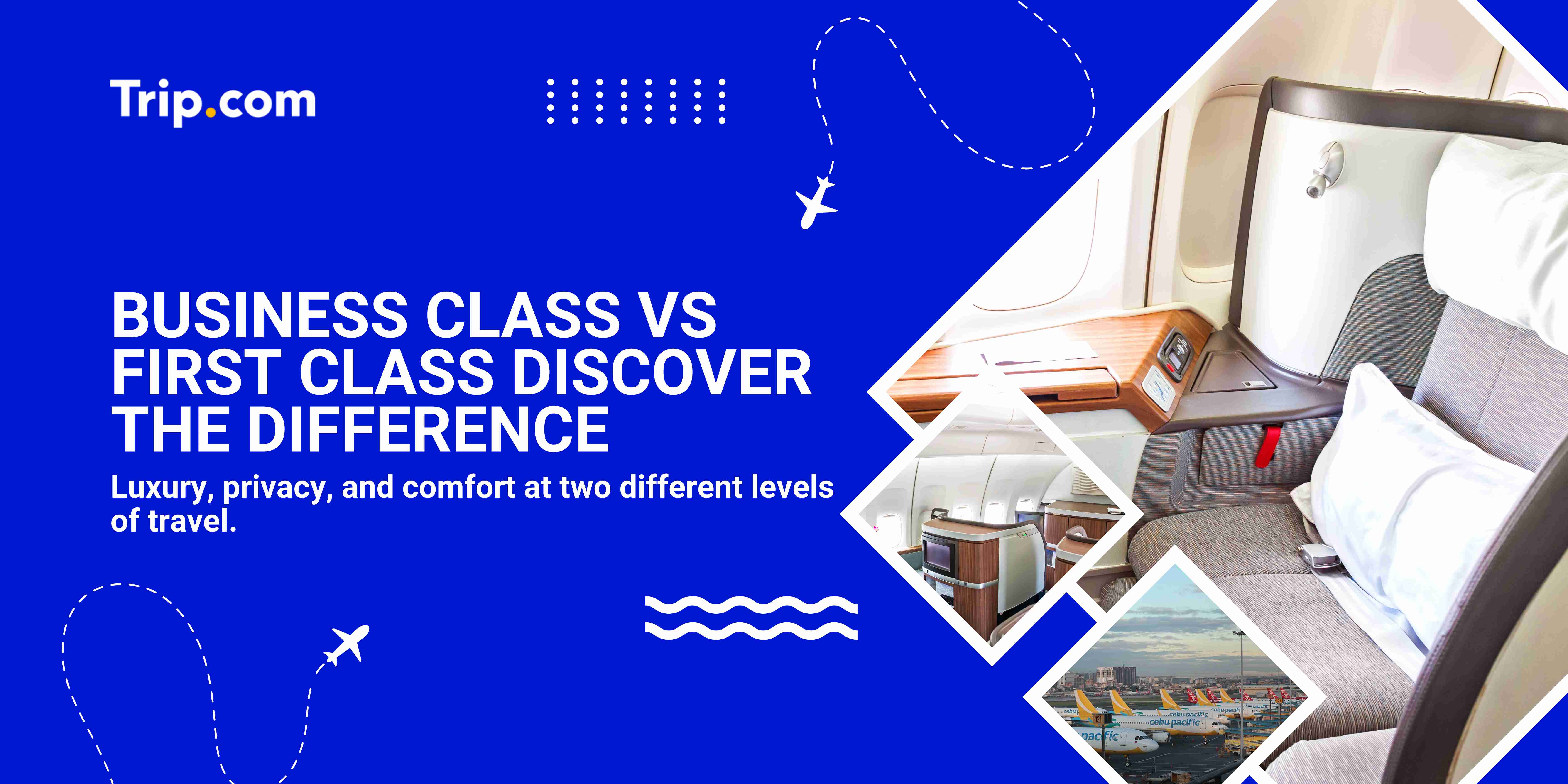 Business Class vs First Class
