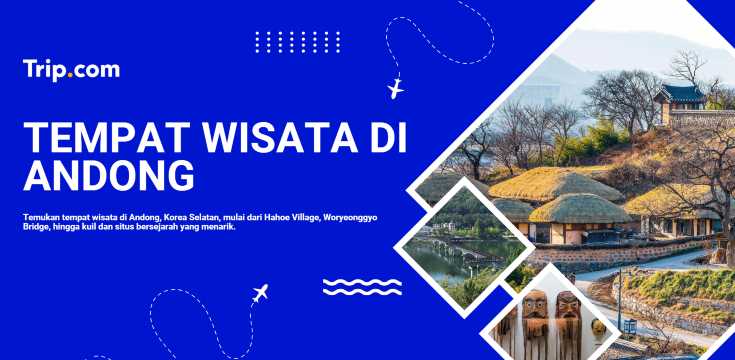 Tempat Wisata di Andong: 15 Destinasi Menarik untuk Liburan