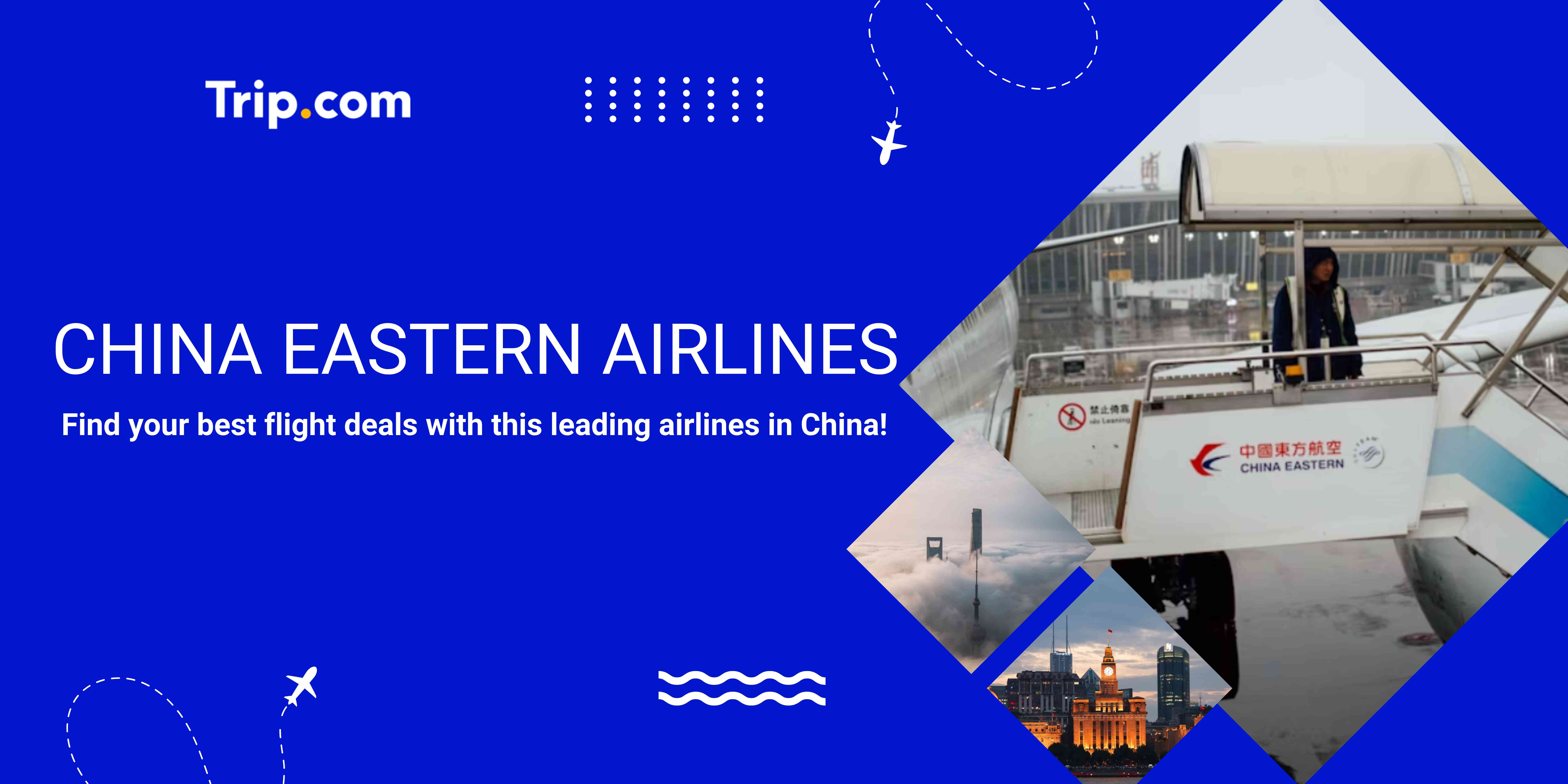 China Eastern Airlines Review: Is It a Good Airline and How to Book It?