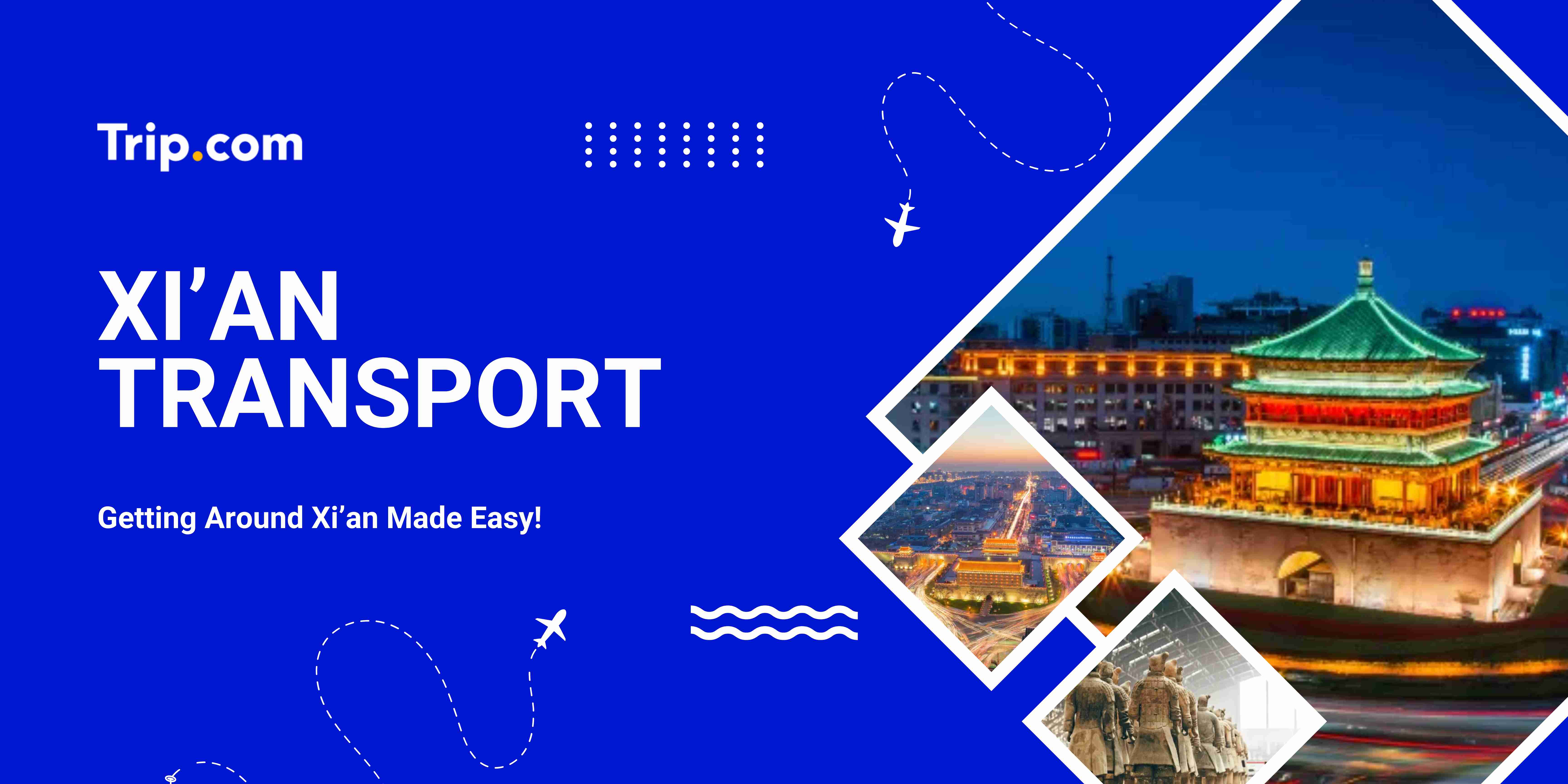 Xi'an Transport | Trip.com