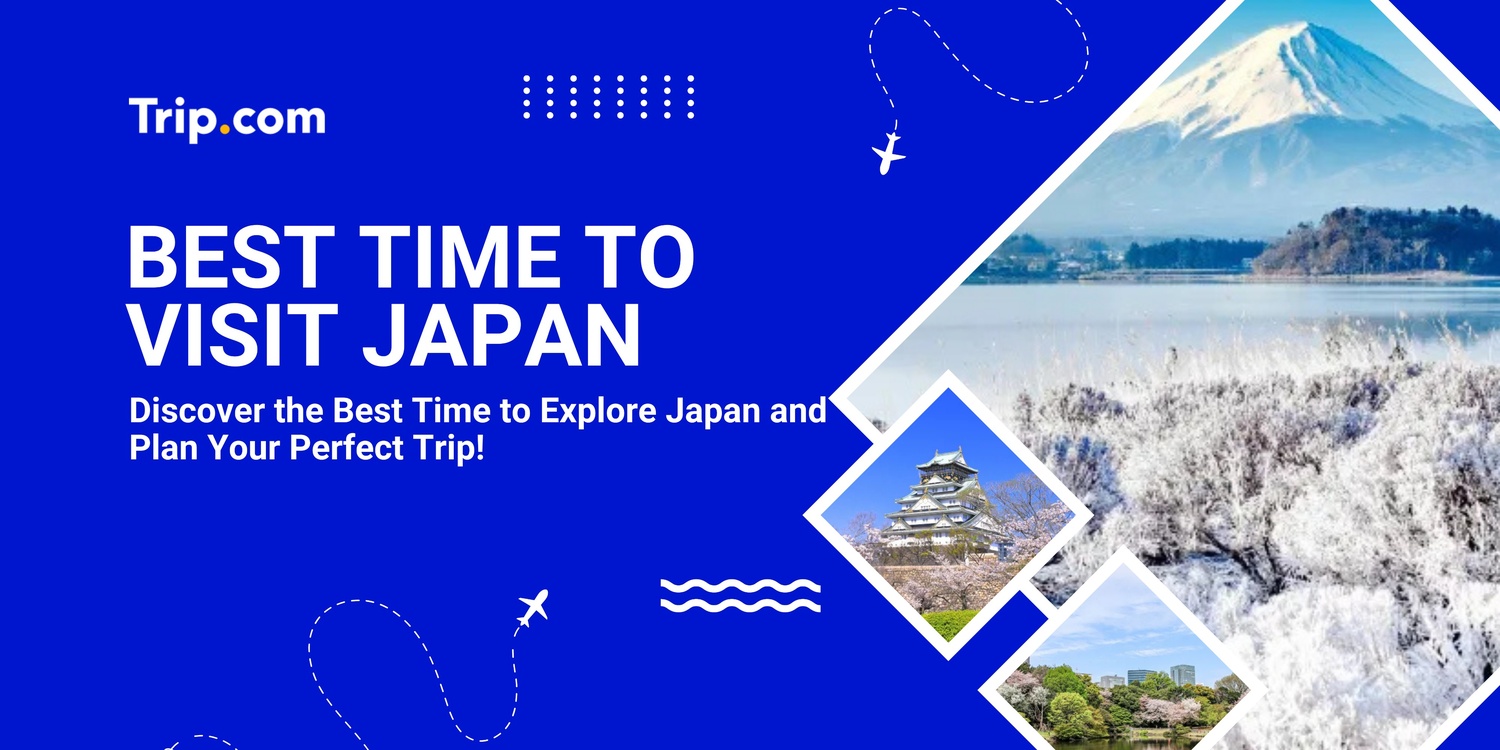 ช่วงเวลาที่ดีที่สุดในการไปเที่ยวญี่ปุ่น