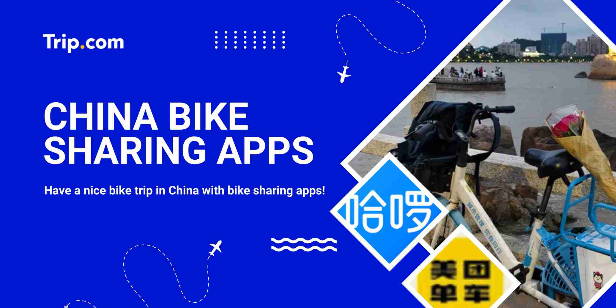 Top China Bike Sharing Apps 2026 | Trip.com