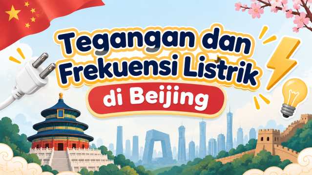 Tegangan dan Frekuensi Listrik di Beijing