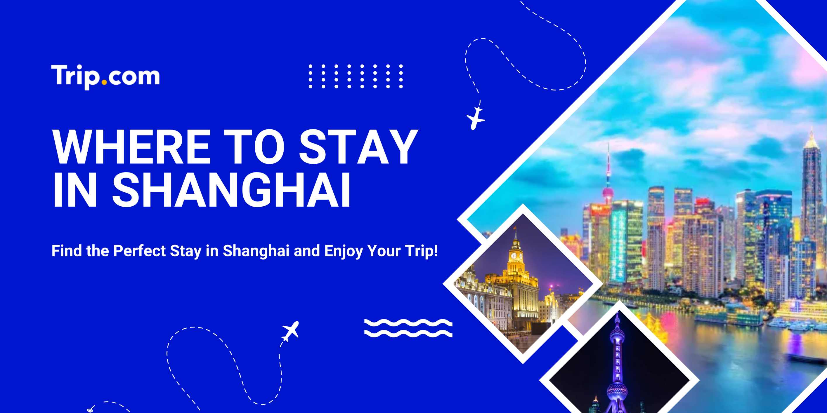 Where to Stay in Shanghai
