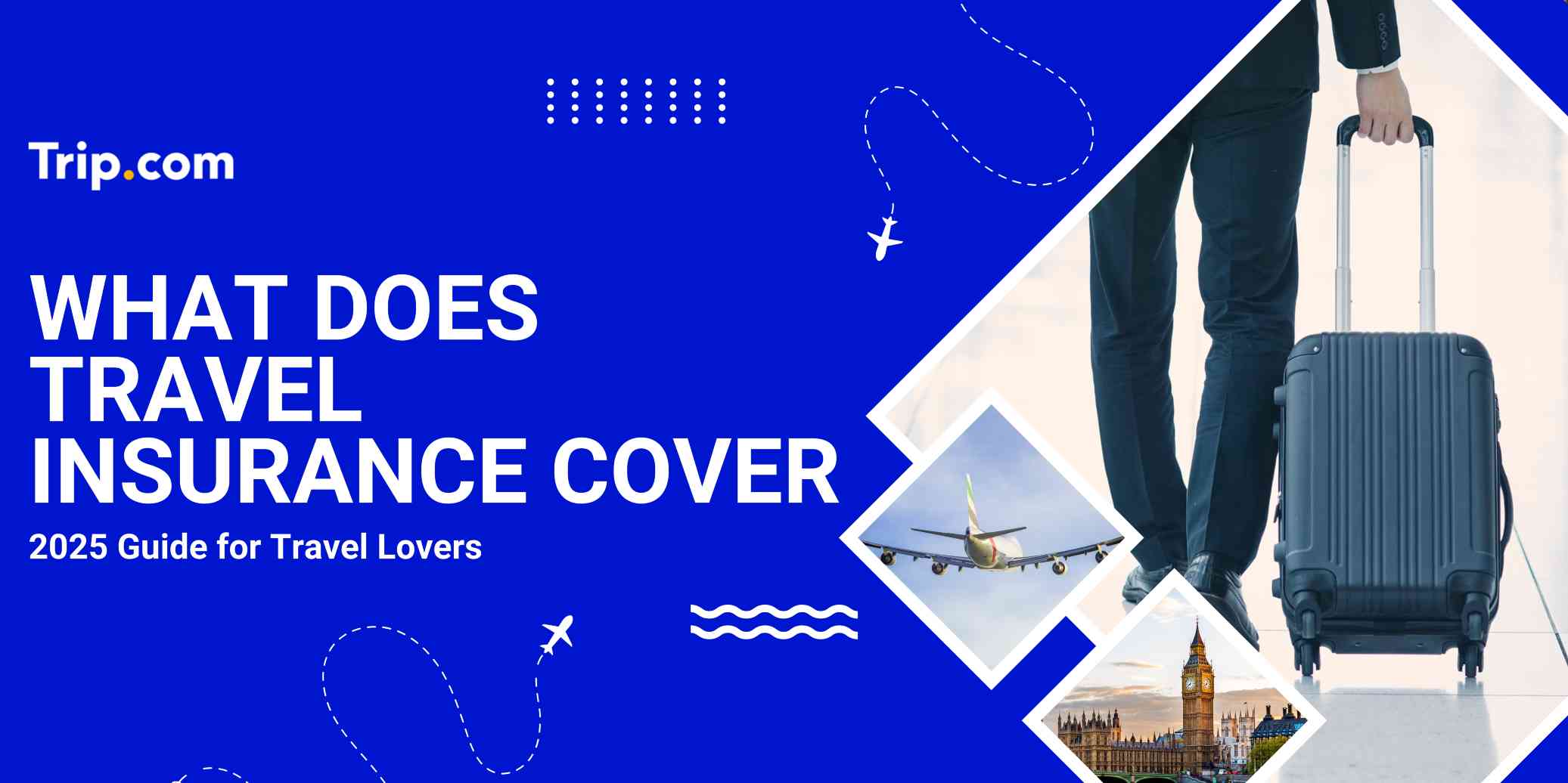 What Does Travel Insurance Actually Cover? (2026 Guide) | Trip Guide