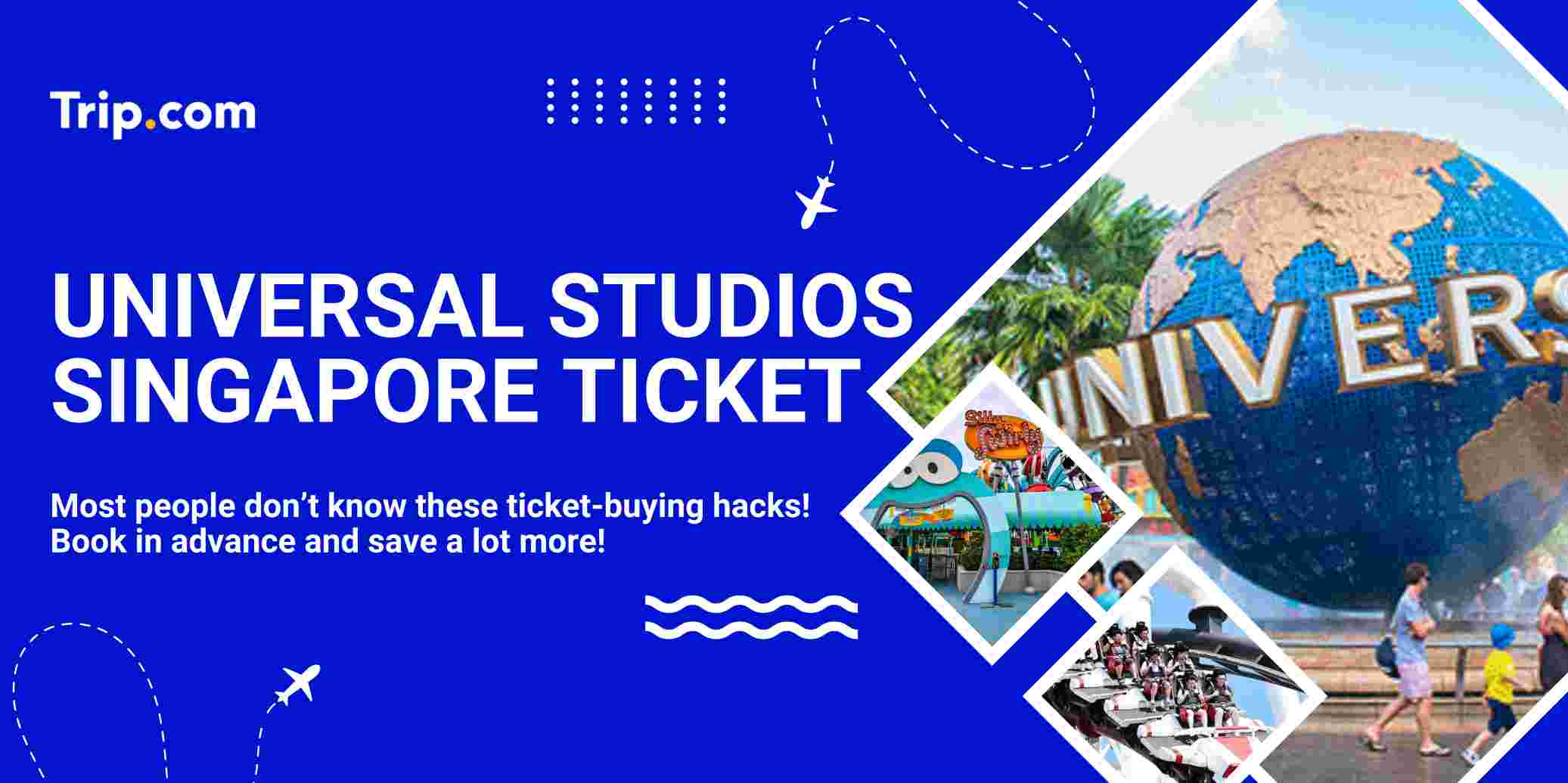 Universal Studios Singapore Tickets