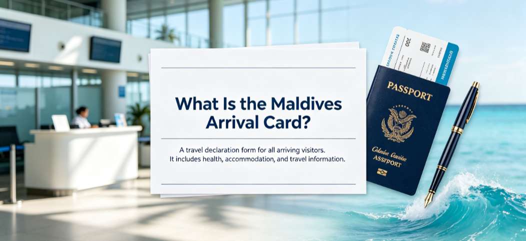 What Is the Maldives Arrival Card?