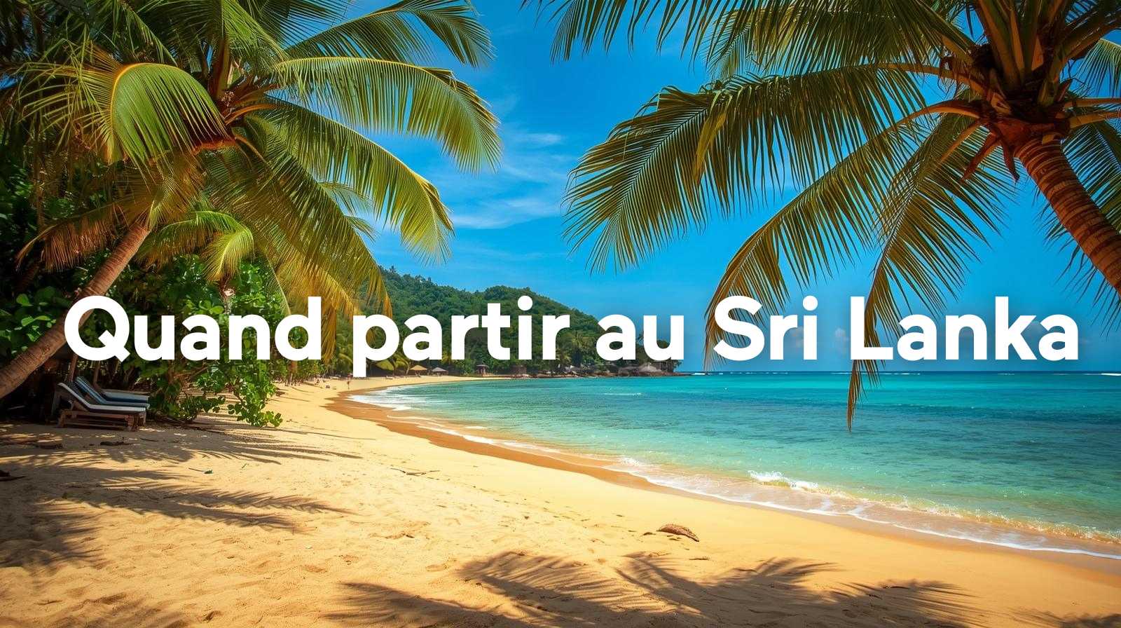 Quand partir au Sri Lanka