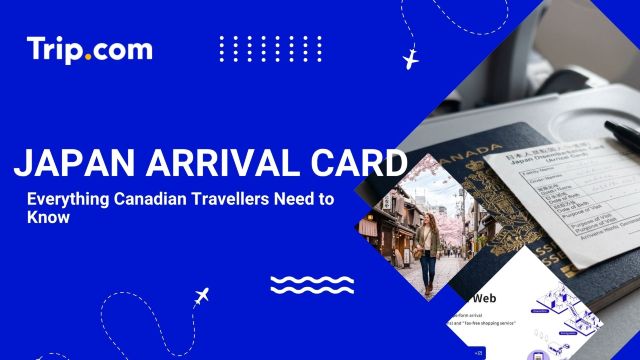 Japan Arrival Card: Visit Japan Web & Entry Tips | Trip.com