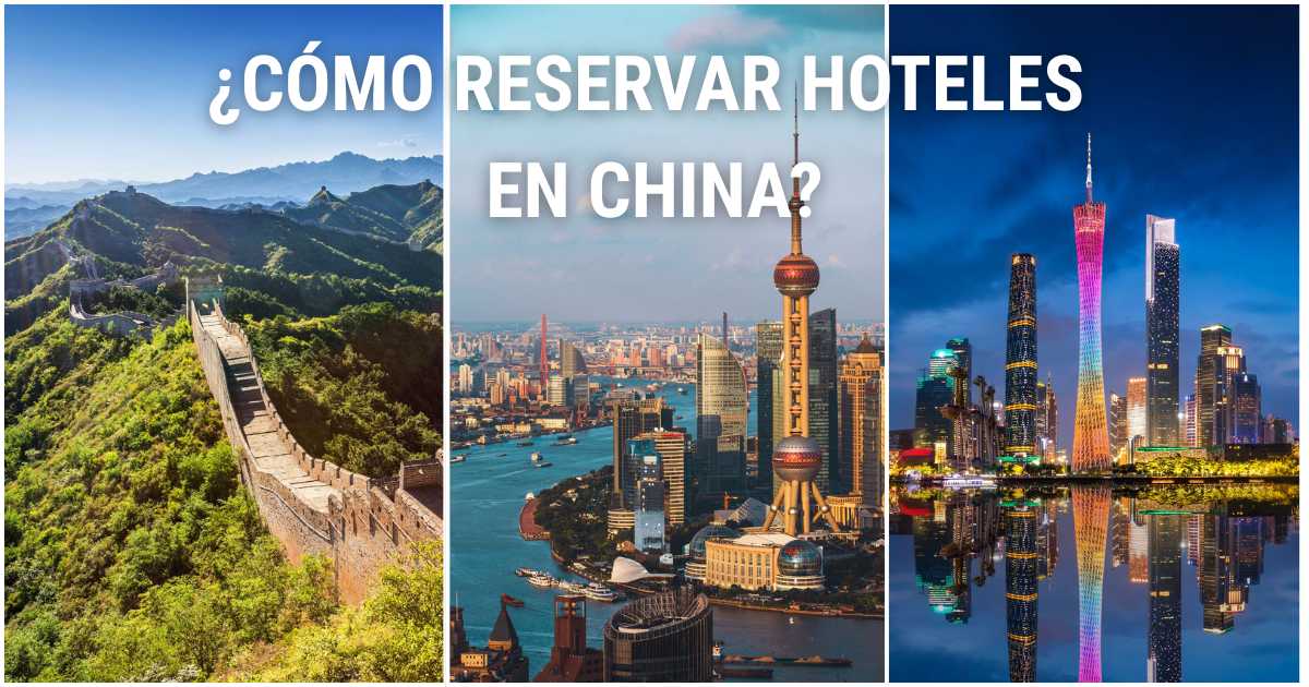 Cómo reservar hoteles en China