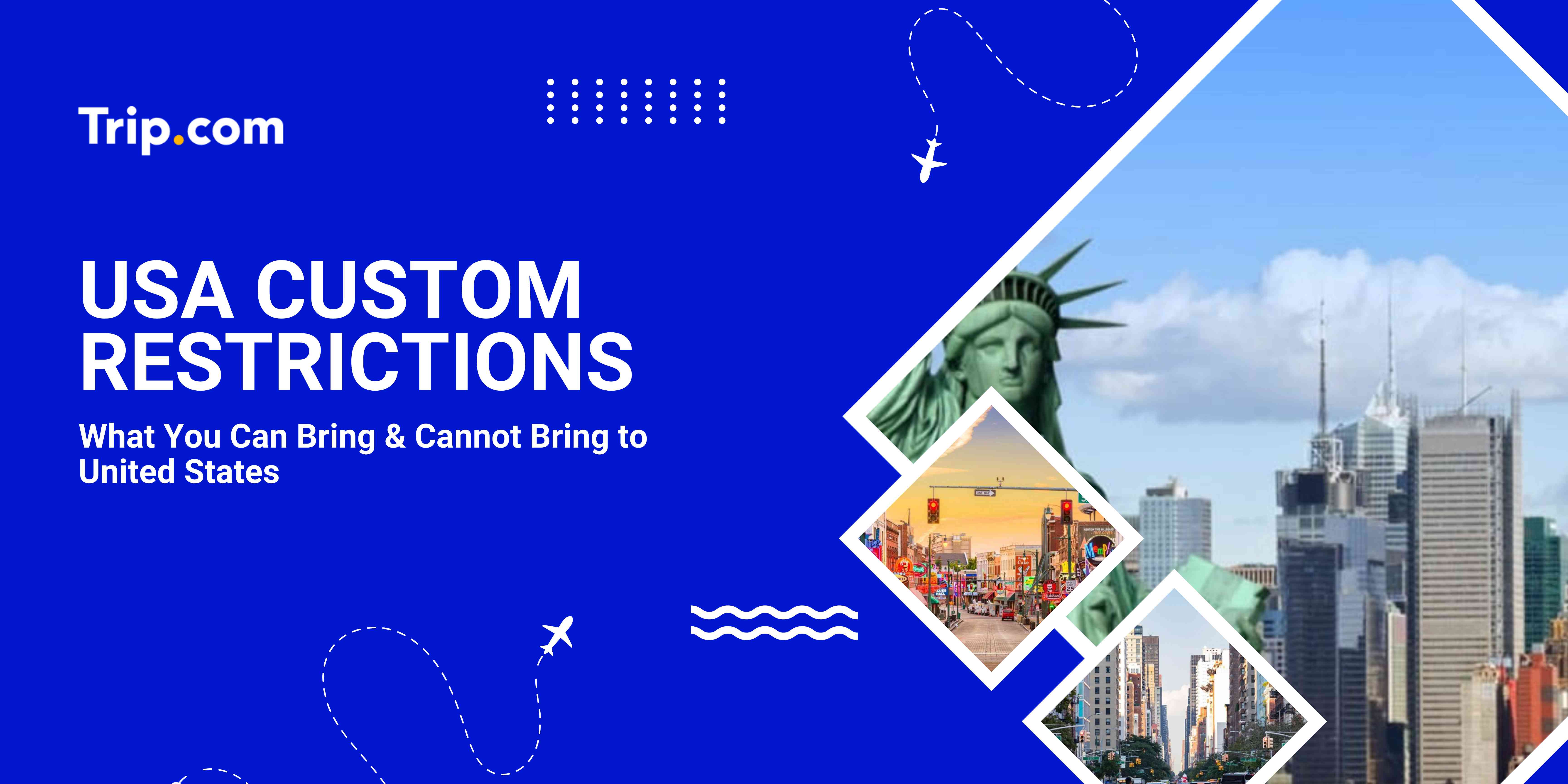 USA Custom Restrictions