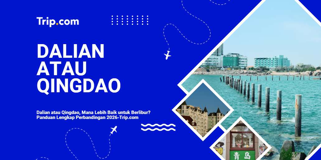 Dalian atau Qingdao-Trip.com