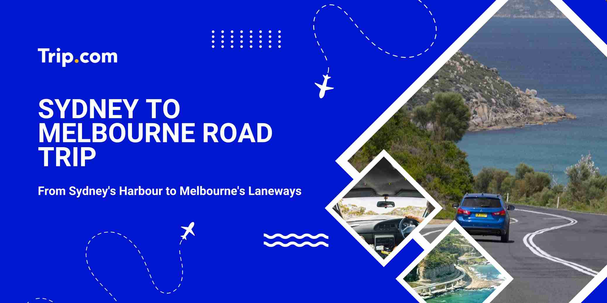 Sydney to Melbourne Road Trip: Best Stops, Coastal Routes & Travel Tips | Trip.com