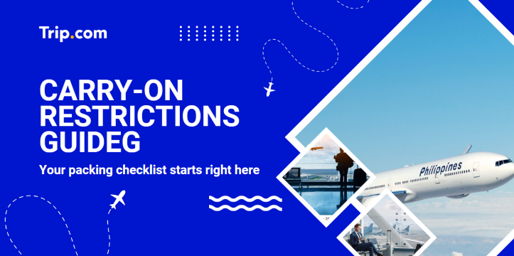 Carry-on Restrictions Guide: What You Can and Can’t Bring on Board | Trip.com