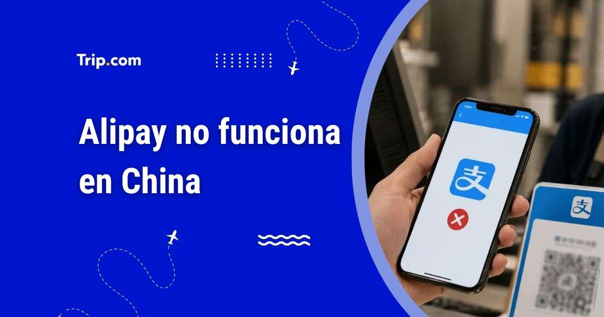 Alipay no funciona en China: problemas y soluciones