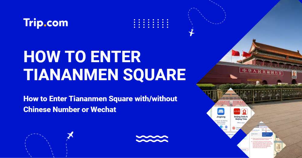 How to Enter Tiananmen Square: Booking and Entry Guide 2026