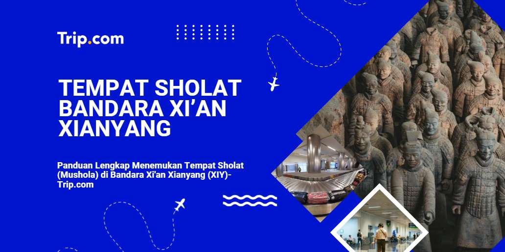 Tempat Sholat di Bandara Xi’an Xianyang-Trip.com