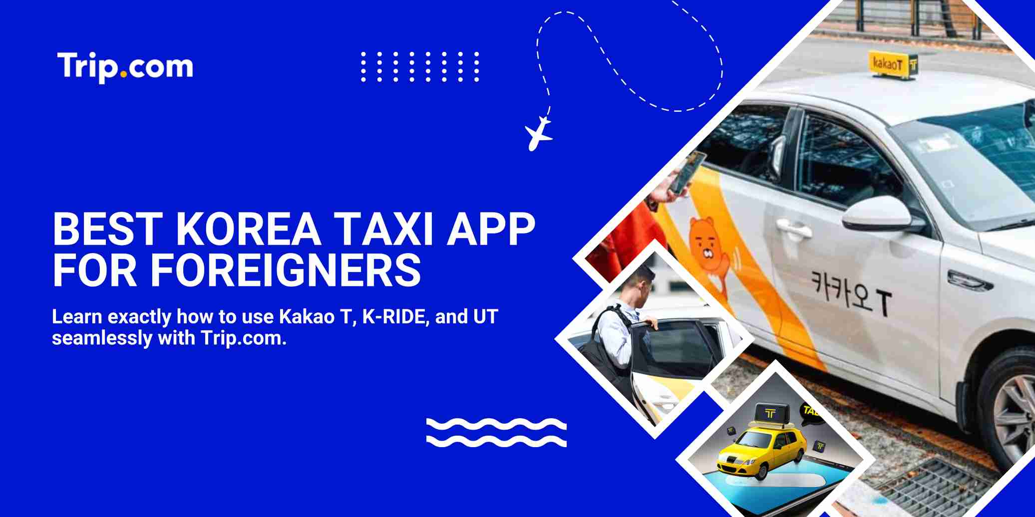 Essential Guide to the Best Korea Taxi App for Foreigners (2026) | Trip.com