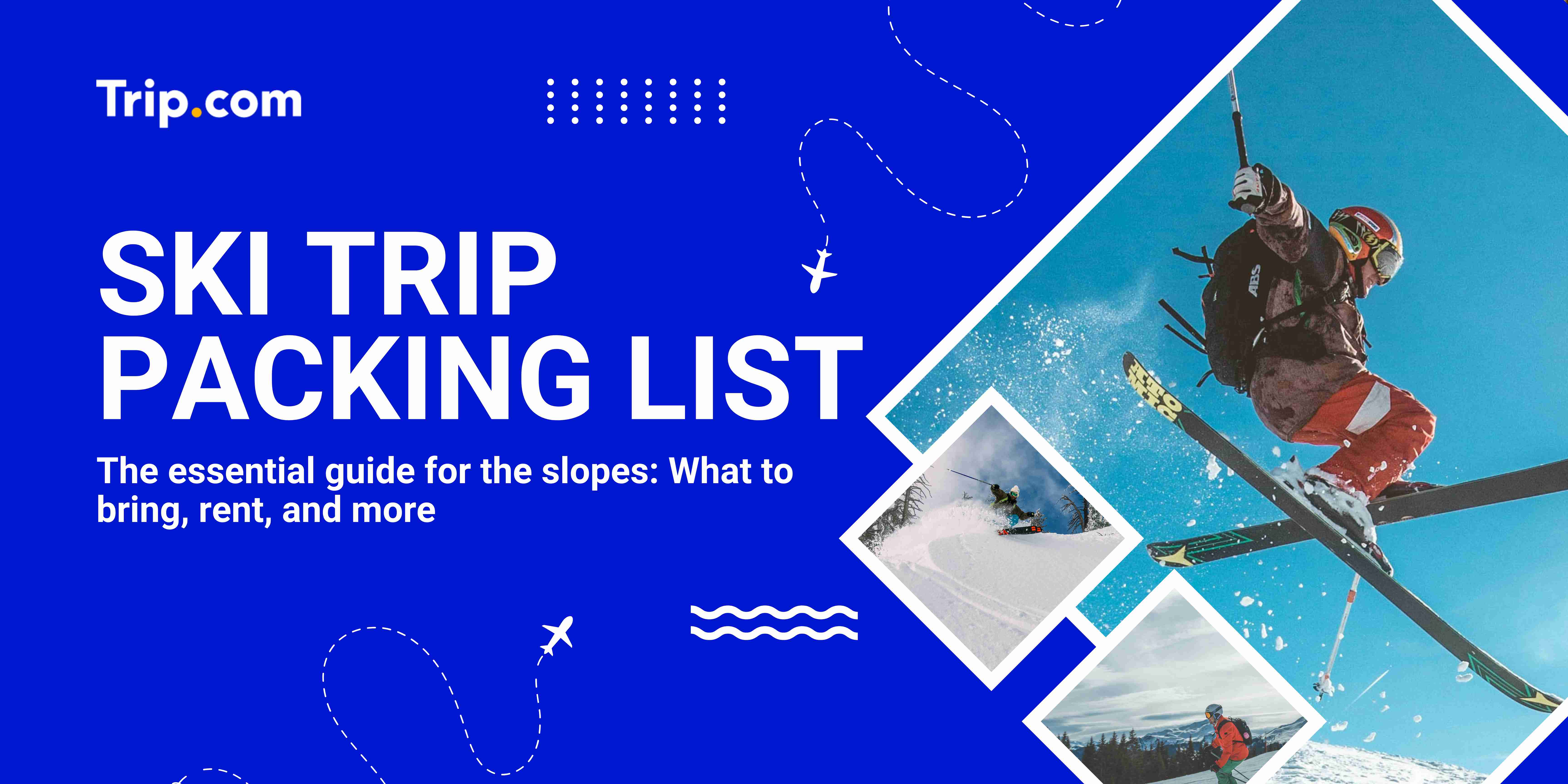 Ski trip packing list